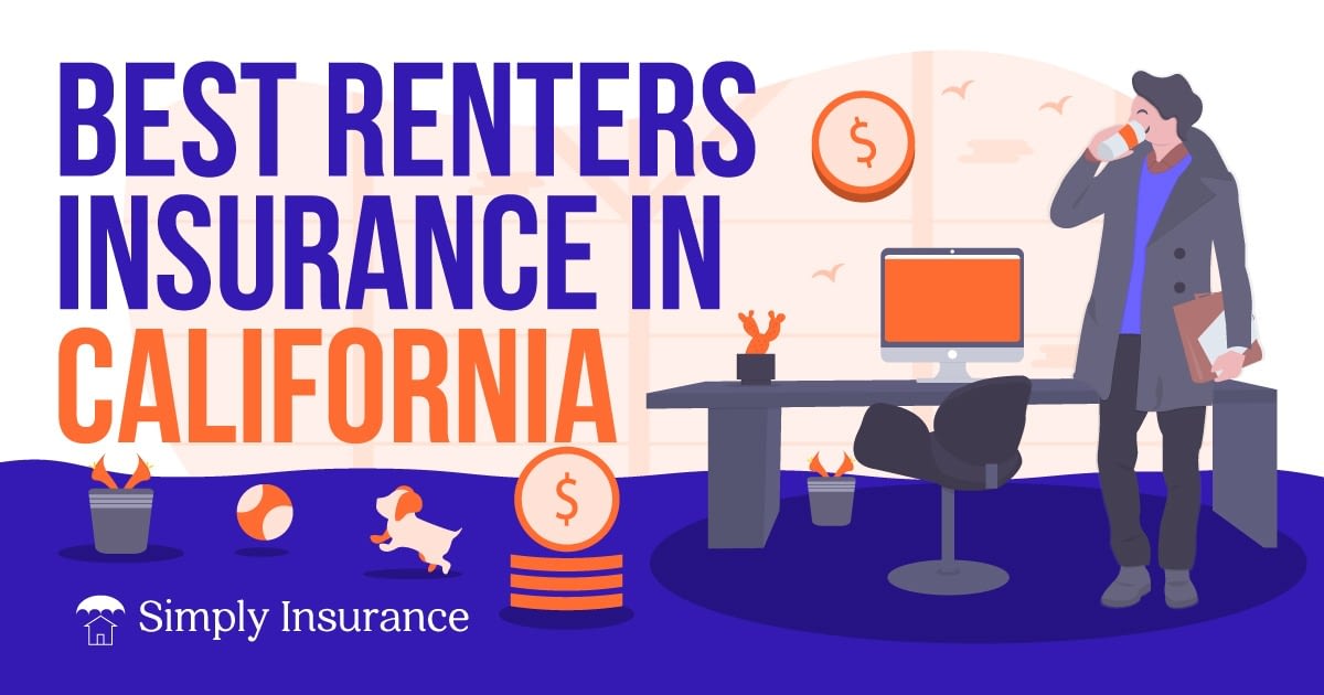 Best Renters Insurance In California (2020) + Savings Tips