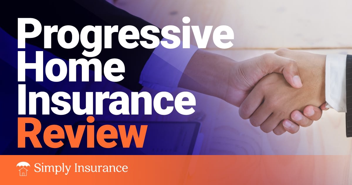 Progressive Home Insurance Review 2020 // Simply Insurance™