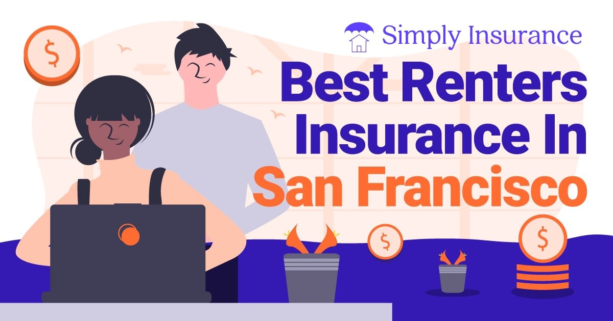 Best Renters Insurance In San Francisco (2020) + Tips